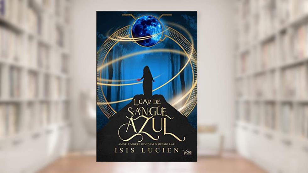 Luar de Sangue Azul, do autor Isis Lucien