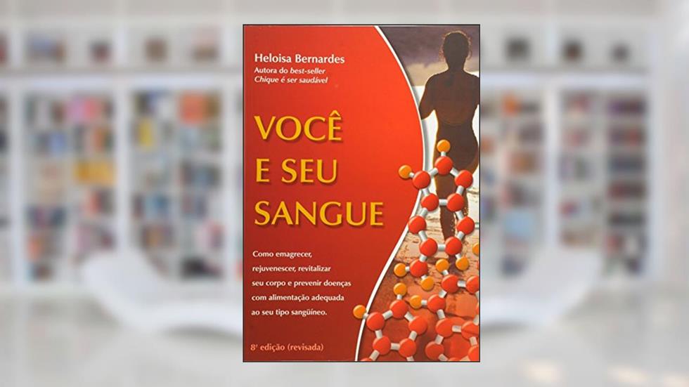 Você e Seu Sangue, do autor Heloisa Bernardes