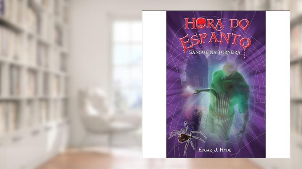 Hora do espanto - Sangue na torneira, do autor Edgar J. Hyde