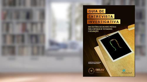 Capa de Guia de Entrevista Investigativa: uma Coletânea das Melhores Práticas Para a Obtenção de Testemunhos e Declarações, do autor Andre Paulo Maurmann; Maurício Viegas Pinto