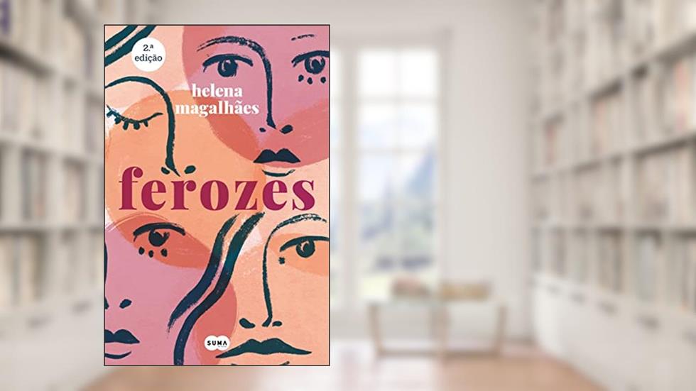Ferozes, do autor Helena Magalhães