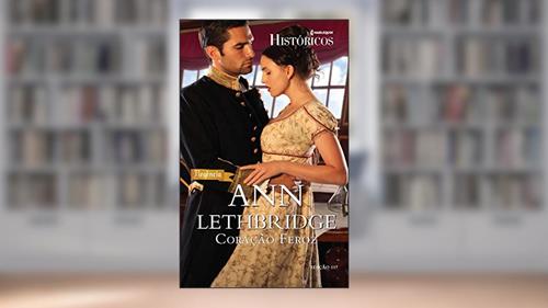 Capa de Coração Feroz (Harlequin Históricos Livro 117), do autor Ann Lethbridge