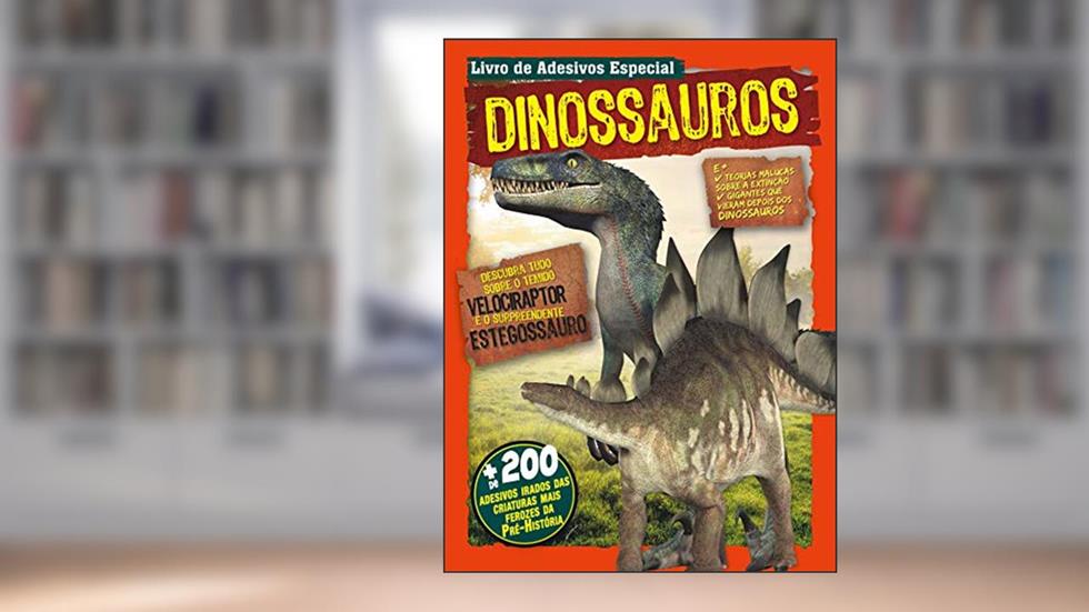 Livro de adesivos - Especial - Dinossauros: Mais de 200 adesivos irados das criaturas ferozes da pré-história, do autor On Line Editora