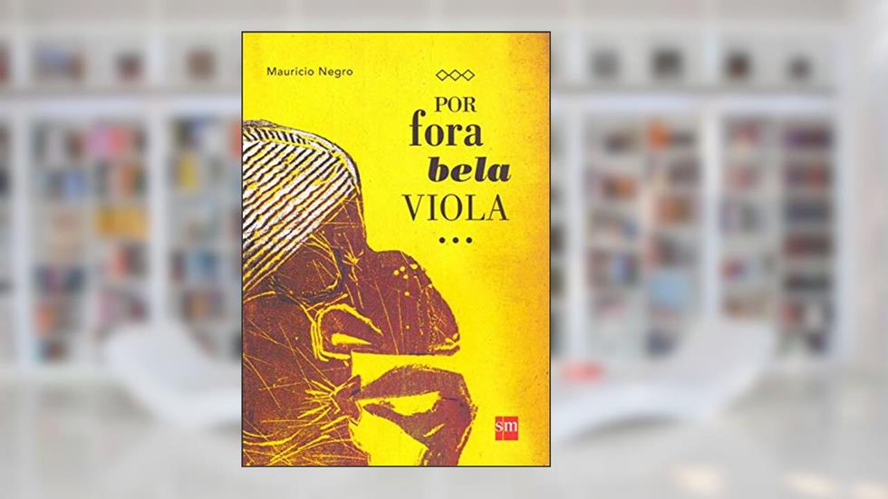Por Fora Bela Viola, do autor Mauricio Negro