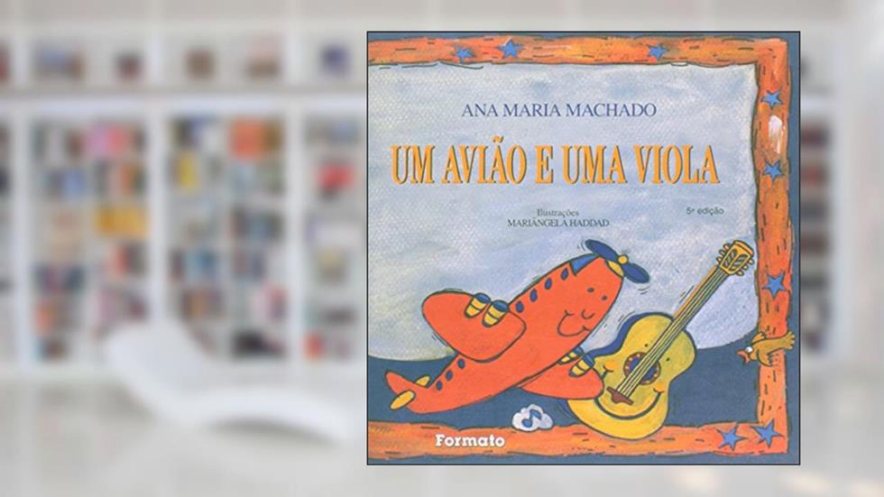 Um avião e uma viola, do autor Ana Maria Machado