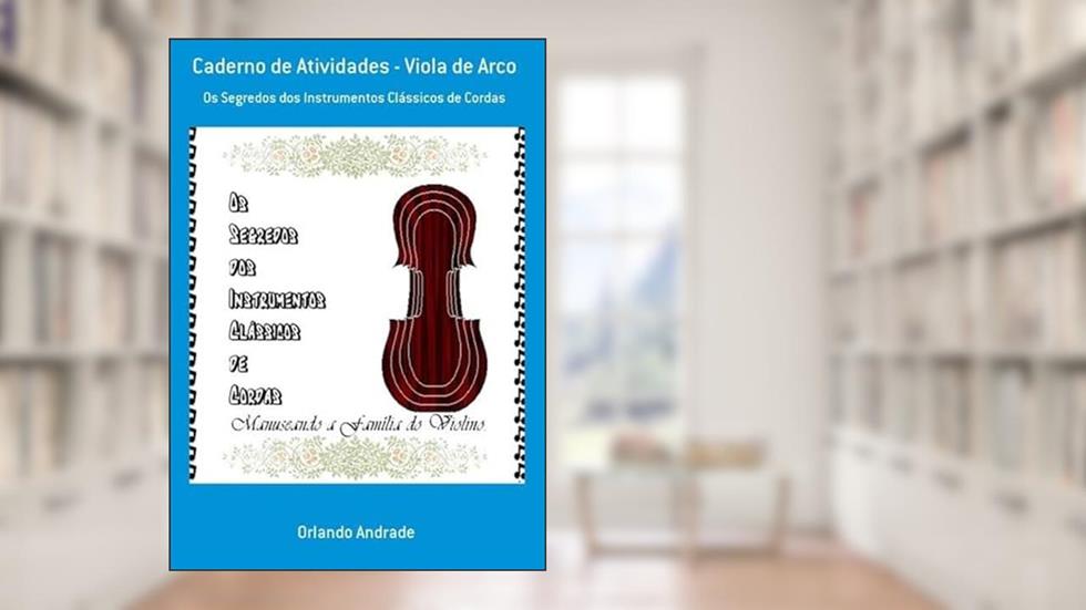 Caderno de Atividades - Viola de Arco, do autor Orlando Andrade