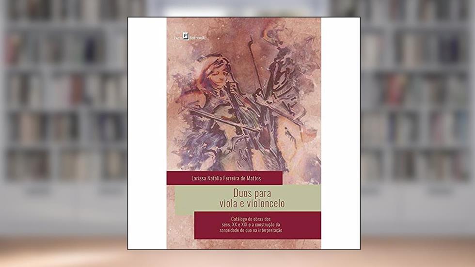 Duos Para Viola e Violoncelo, do autor Larissa Natália Ferreira De Mattos