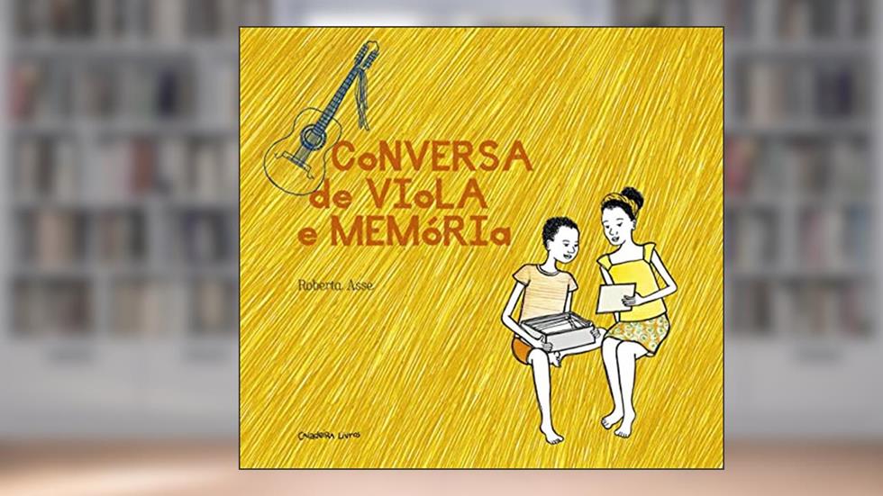 Conversa de Viola e Memória, do autor Roberta Asse
