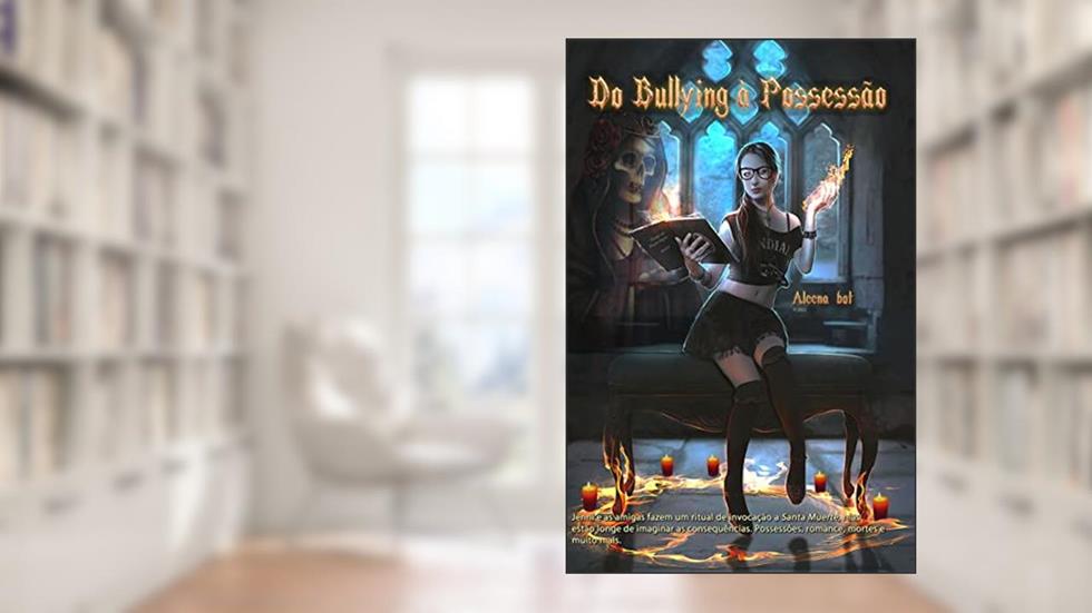Do Bullying à Possessão, do autor Aleena bot