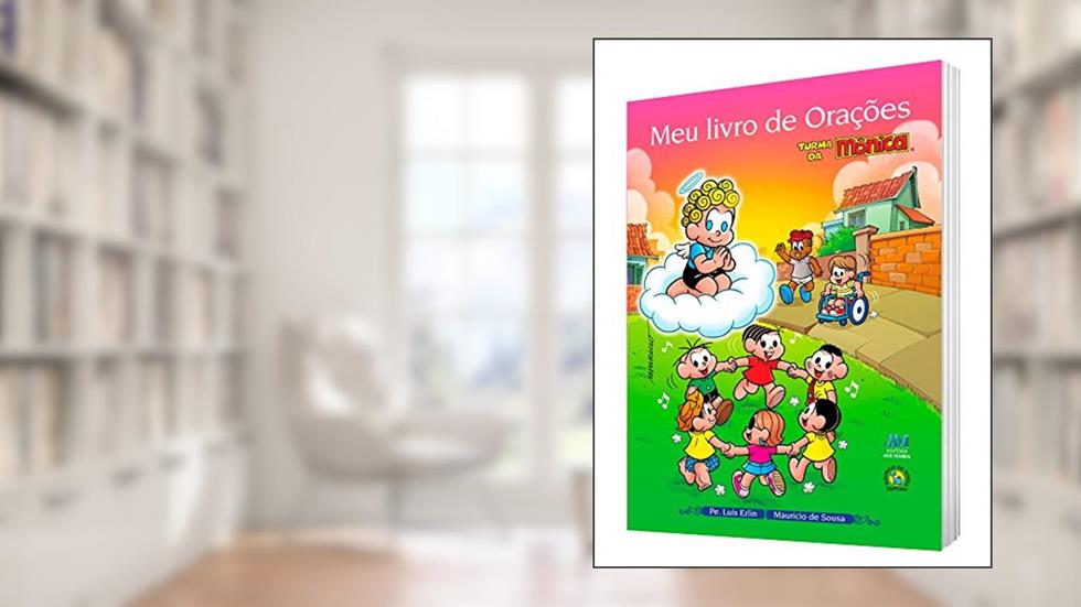 Meu livro de orações Turma da Monica: Turma da Mônica, do autor Padre Luís Erlin