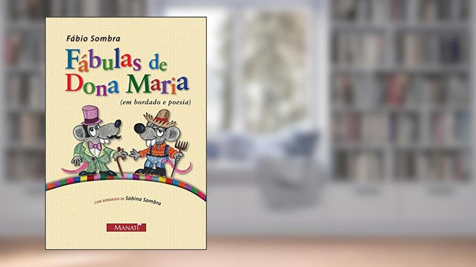 Fábulas de Dona Maria, do autor Fabio Sombra