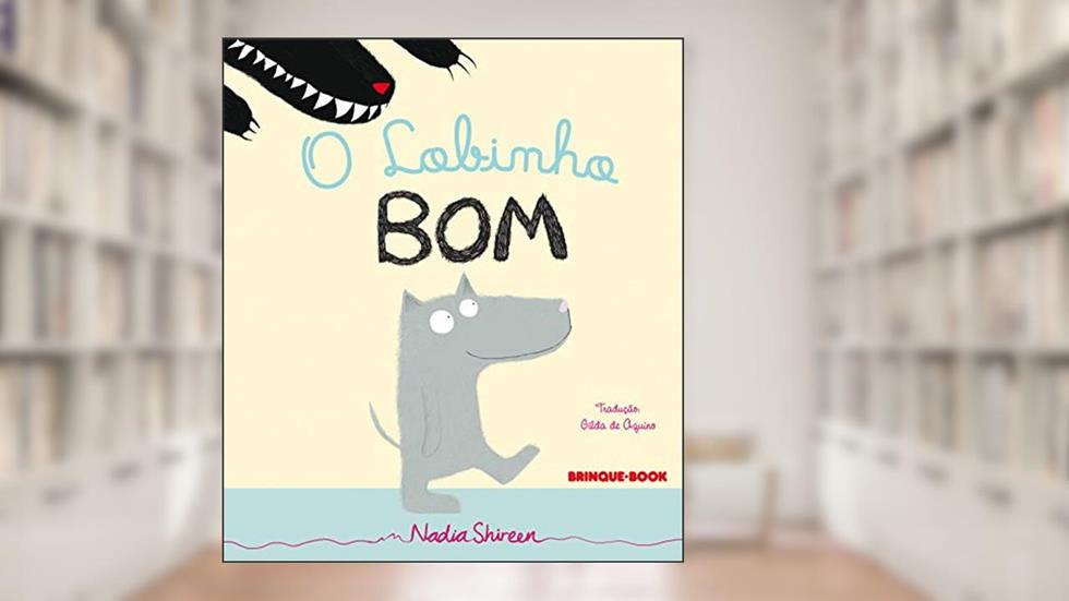 O lobinho bom, do autor Nadia Shireen