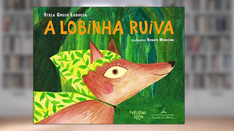 A lobinha ruiva, do autor Stela Greco Loducca