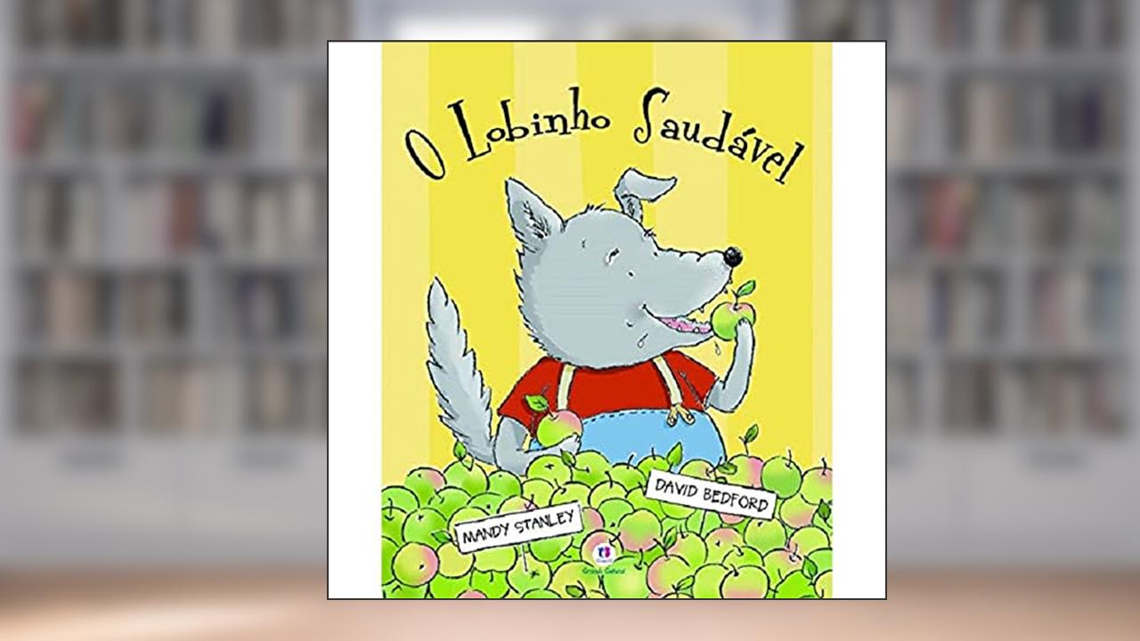 O lobinho saudável: Não se aplica, do autor David Bedford
