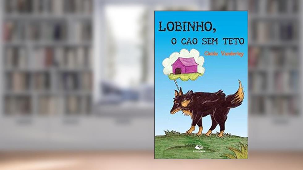 Lobinho, o cão sem teto, do autor Cleide Vanderley
