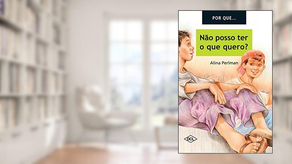 Por que não posso ter tudo que quero: Livros didáticos, do autor Alina Perlman