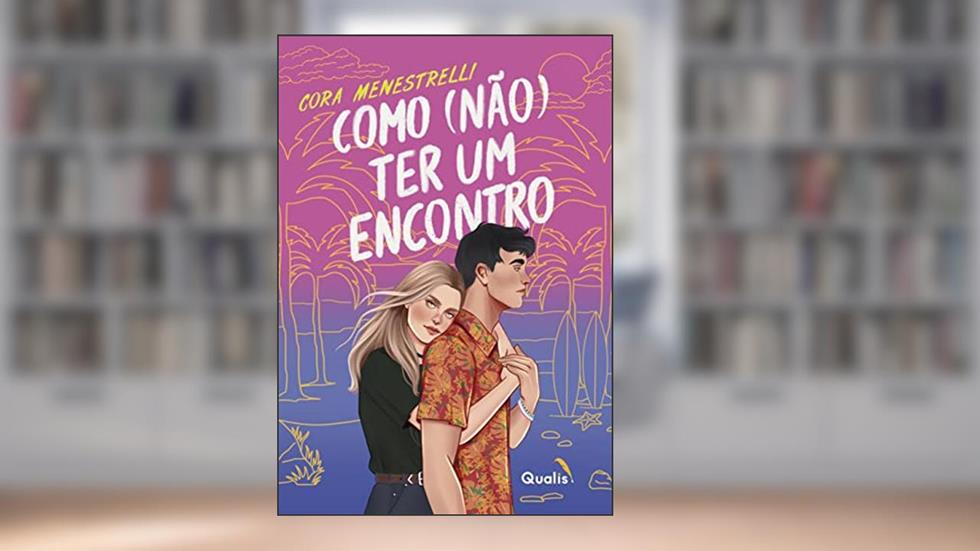 Como (não) ter um encontro, do autor Cora Menestrelli