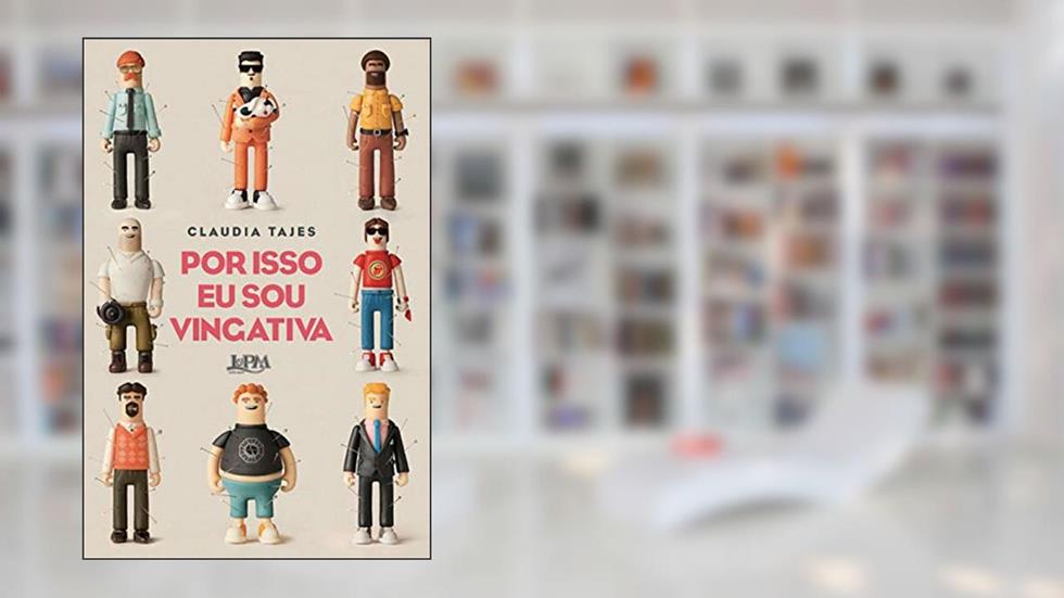Por isso eu sou vingativa, do autor Claudia Tajes