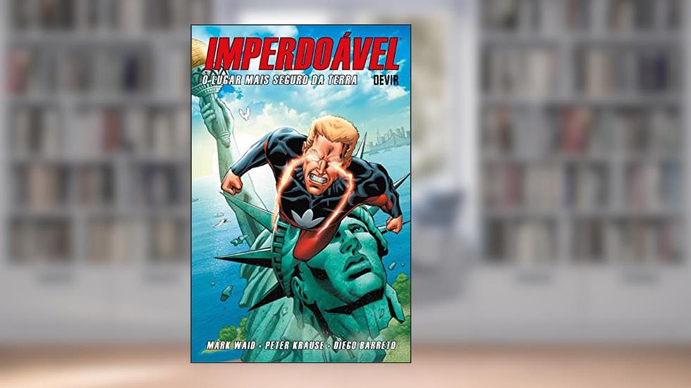 Imperdoável Volume 2: O Lugar Mais Seguro da Terra, do autor Mark Waid