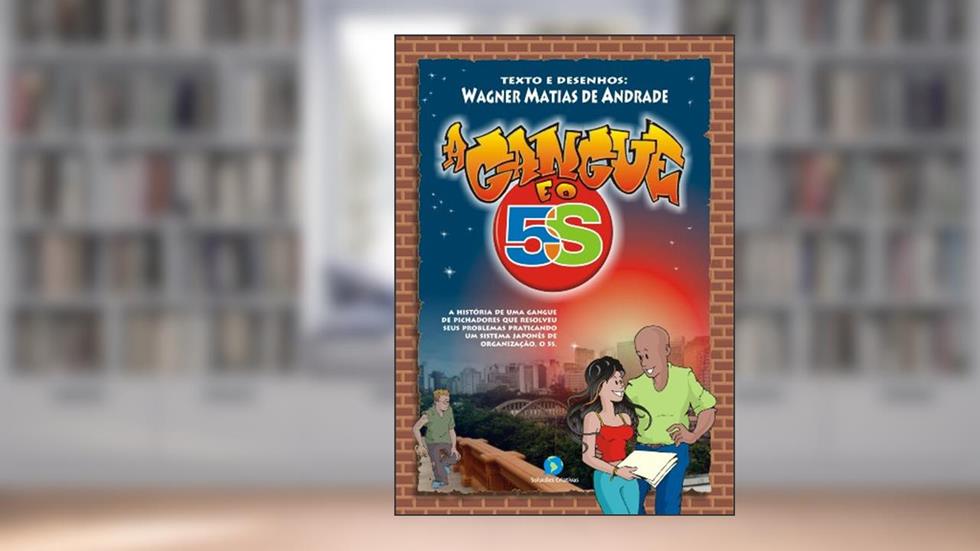 A Gangue e o 5S, do autor Wagner Matias de Andrade