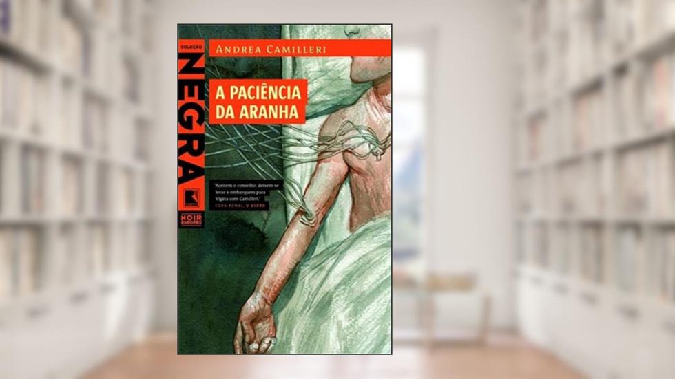 A paciência da aranha, do autor Andrea Camilleri