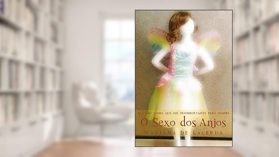 O Sexo dos Anjos, do autor Mariana de Lacerda