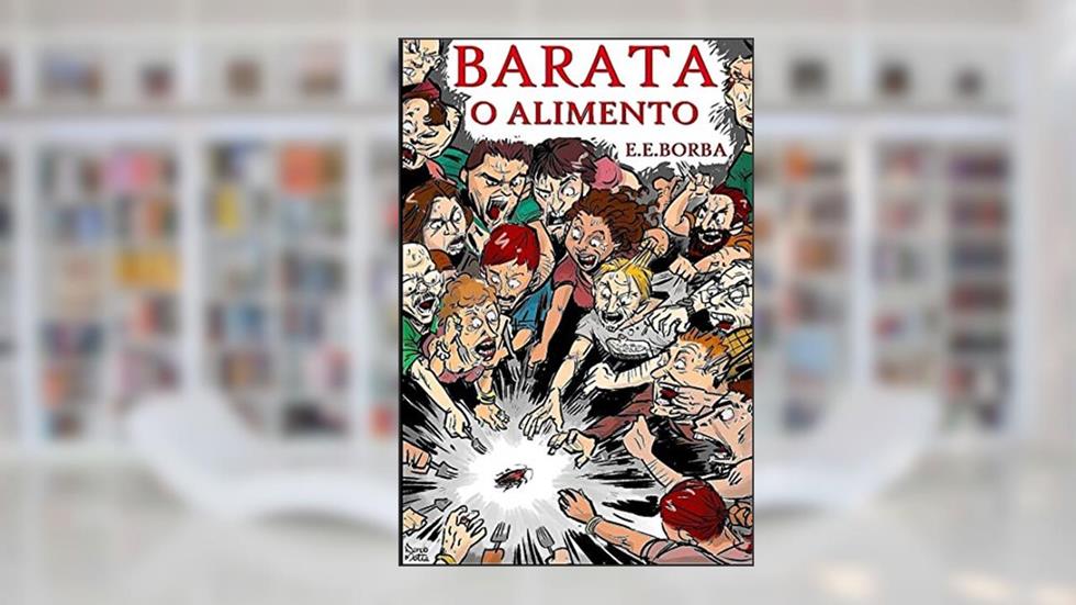 BARATA, O ALIMENTO, do autor ELIESER BORBA
