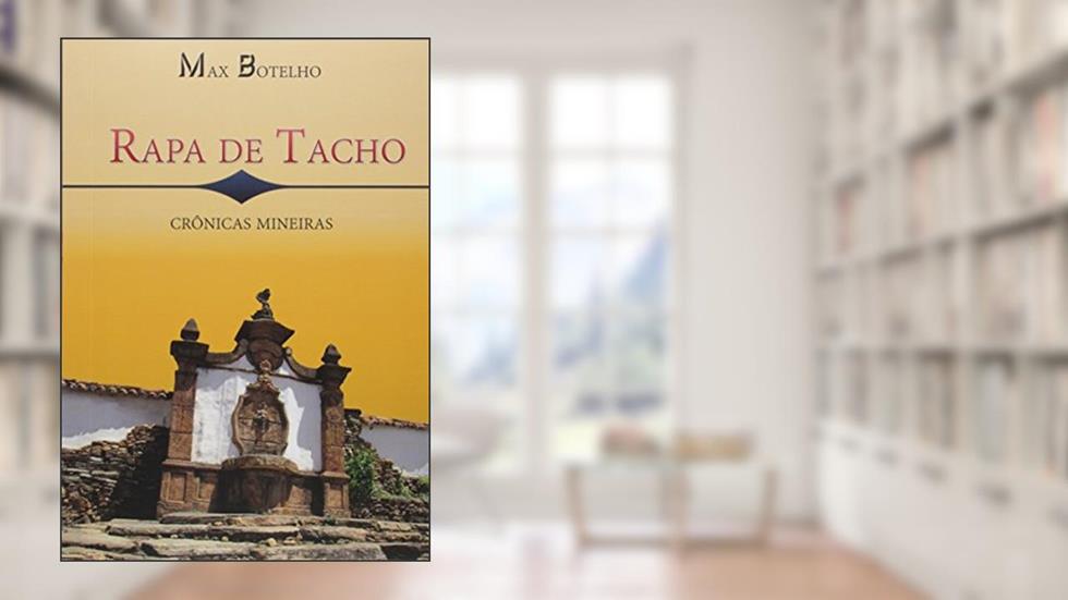 Rapa de Tacho, do autor Max Botelho