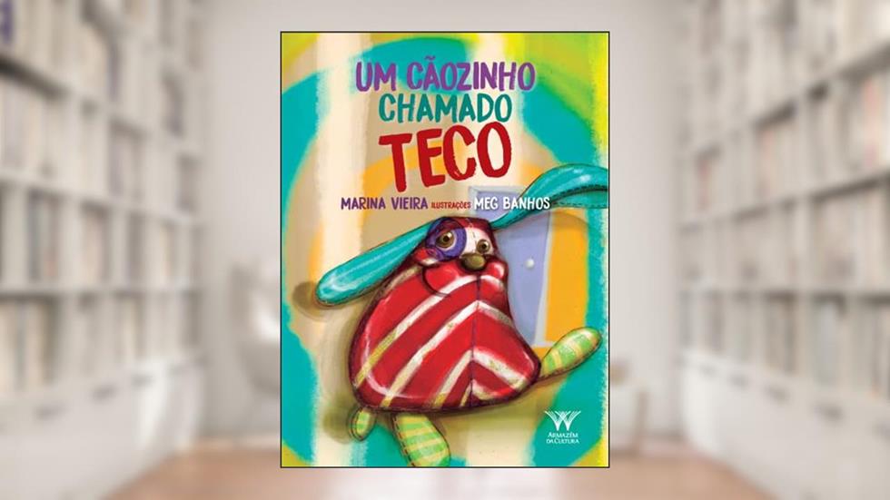 Um Cãozinho Chamado Teco, do autor Mariana Oliveira