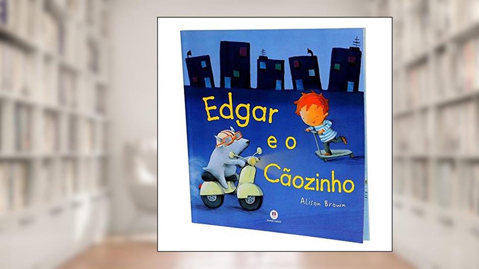 Edgar e o cãozinho, do autor Alison Brown