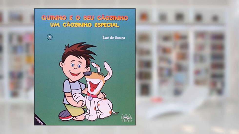 Quinho e o Seu Cãozinho. Um Cãozinho Especial, do autor Laé De Souza