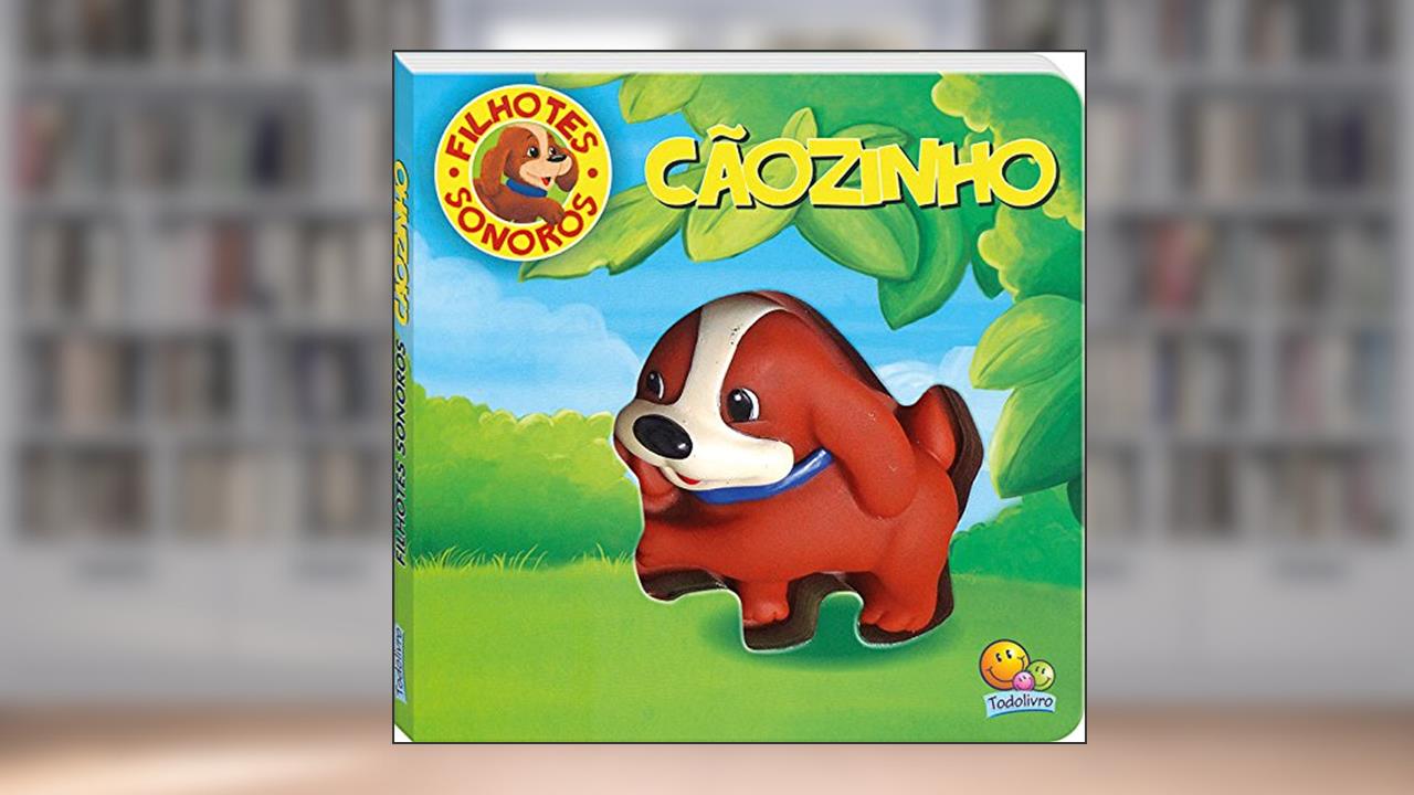 Cãozinho - Coleção Filhotes Sonoros II, do autor Roberto Belli