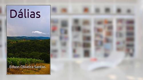 Capa de Dálias, do autor Edson Oliveira Santos