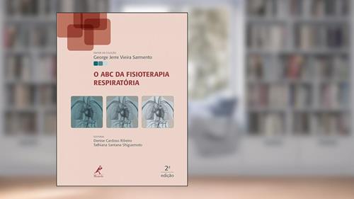 Capa de O ABC da fisioterapia respiratória, do autor George Jerre Vieira Sarmento