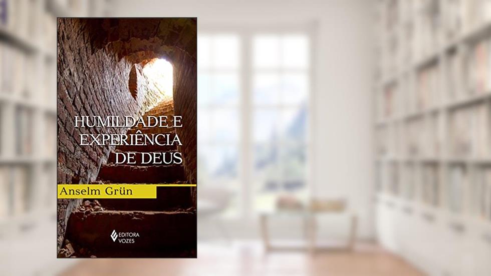 Humildade e experiência de Deus, do autor Anselm Grün