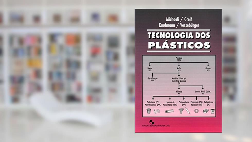 Tecnologia dos Plásticos, do autor Walter Michaeli; Helmut Greif; Hans Kaufmann; Franz-Josef Vossebürger