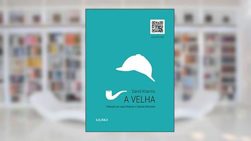 Capa de A Velha, do autor Daniil Kharms