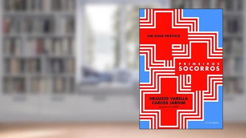 Capa de Primeiros socorros, do autor Drauzio Varella; Carlos Jardim