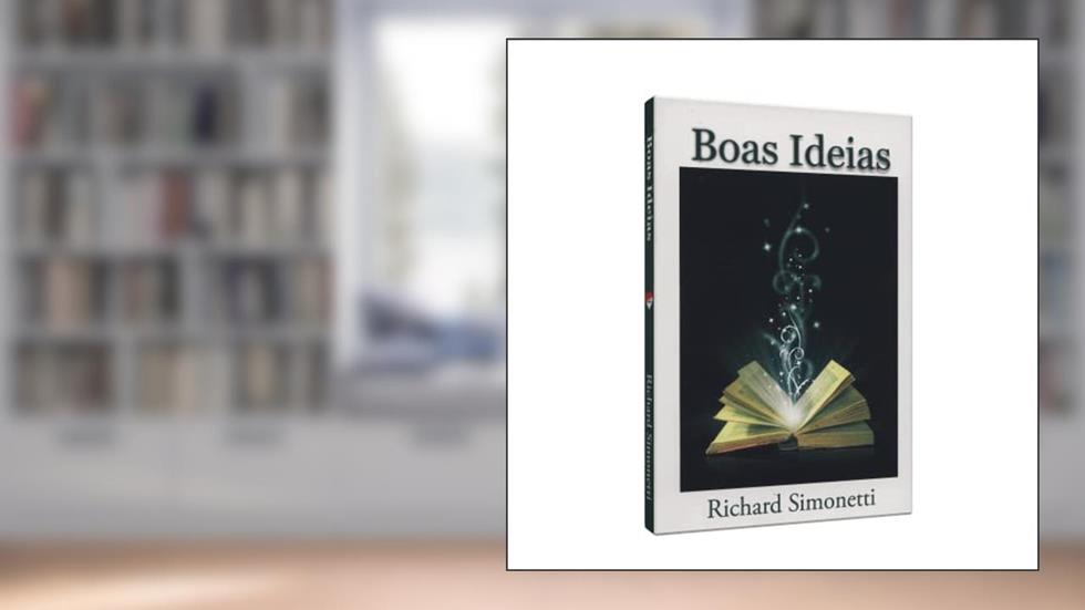 Boas Ideias, do autor Richard Simonetti