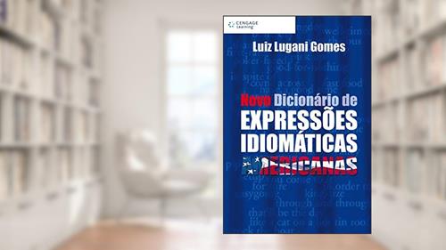 Capa de Novo dicionário de expressões idiomáticas americanas, do autor Luiz Gomes