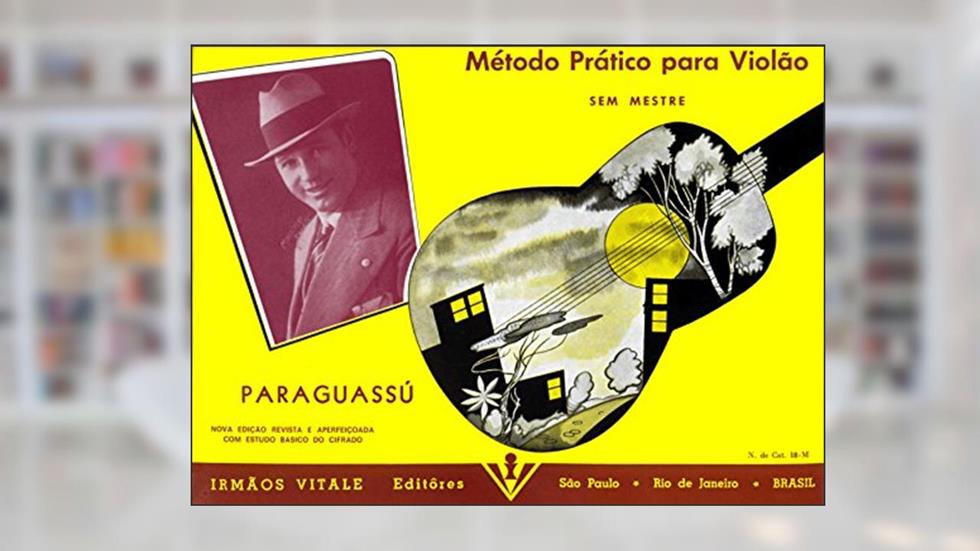Método prático para Violão - Paraguassú, do autor Paraguassú