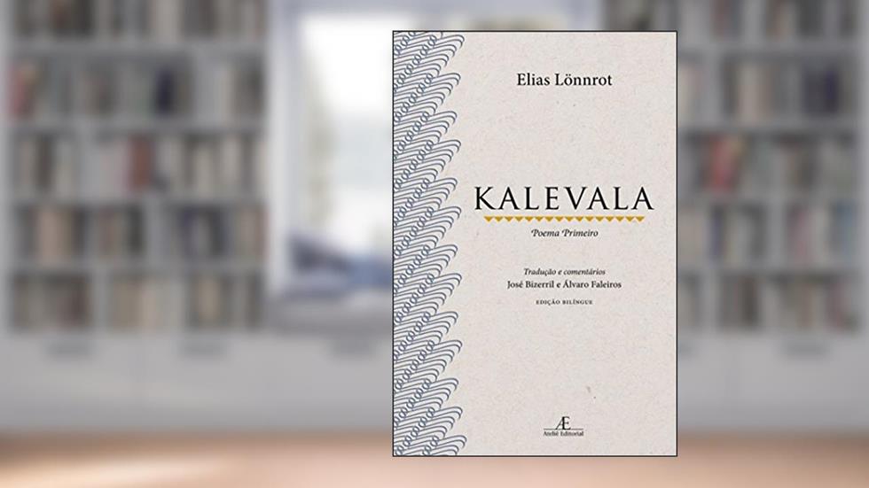 Kalevala: Poema Primeiro, do autor Elias Lönnrot