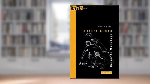 Capa de Mestre Bimba. Corpo de Mandinga, do autor Alexei Bueno