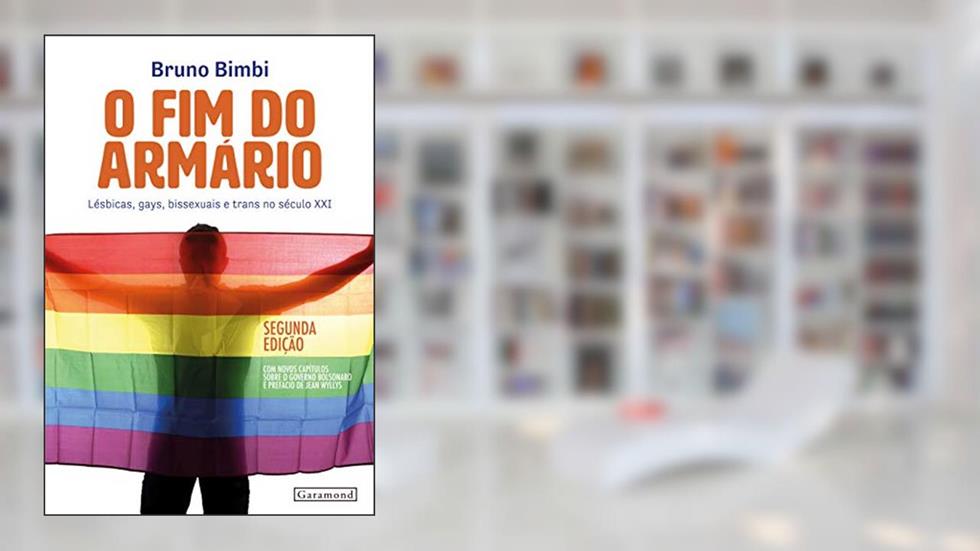 O Fim Do Armário - 2ª Edição, do autor Bruno Bimbi