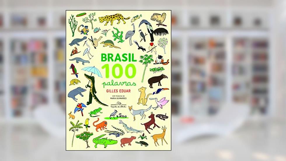 Brasil 100 palavras, do autor Gilles Eduar