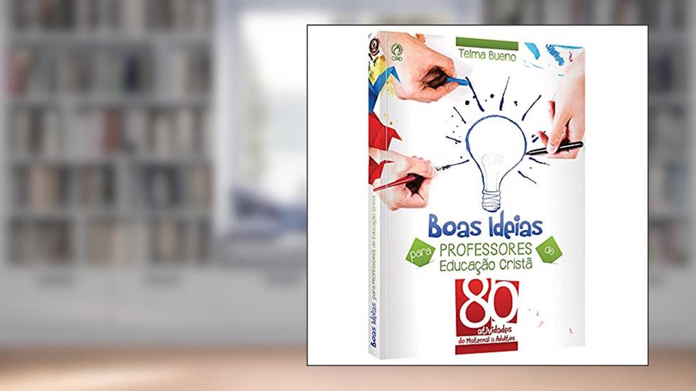 Boas ideias para professores de educação cristã, do autor Telma Bueno