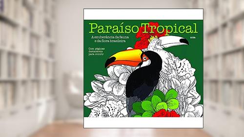 Capa de Paraíso tropical, do autor Editora Escala