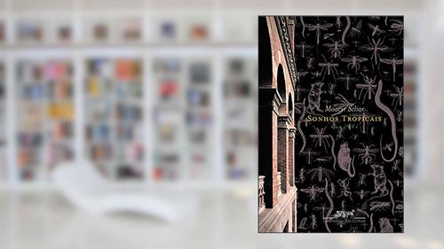 Capa de Sonhos tropicais, do autor Moacyr Scliar