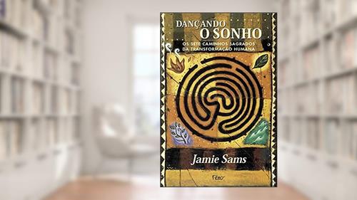 Capa de Dançando o sonho, do autor Jamie Sams