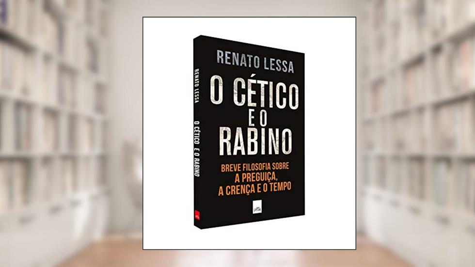 O Cético e o Rabino, do autor Renato Lessa